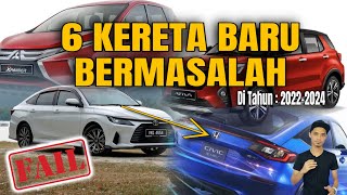 6 KERETA BARU DI MALAYSIA BERMASALAH  DI TAHUN INI [upl. by Marcelle]