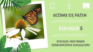 Biologia klasa 5 Biologia jako nauka Doświadczenia biologiczne Uczymy się razem [upl. by Carnes781]