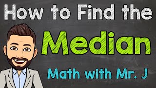 How to Find the Median  Math with Mr J [upl. by Grubb]