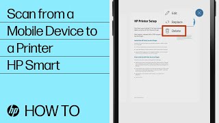 Scan from your phone or tablet using HP Smart  HP Smart  HP Support [upl. by Cassondra]