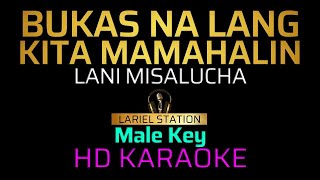 BUKAS NALANG KITA MAMAHALIN  Lani Misalucha Male Key KARAOKEMINUS 1 [upl. by Gitel603]