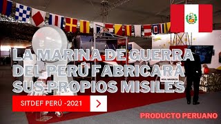 La Marina de Guerra del Perú fabricará sus propios misiles  SITDEF 2021 [upl. by Church]