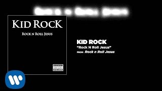 Kid Rock  Rock N Roll Jesus [upl. by Aizitel]