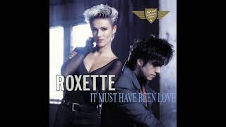 Roxette  It Must Have Been Love Dolby Atmos [upl. by Kinghorn]