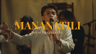 Mananatili Live at The Cozy Cove  Cup of Joe [upl. by Cogn685]