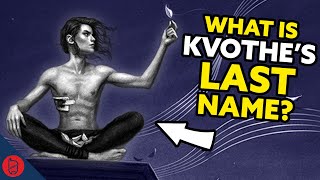 What Is Kvothe’s Last Name  Name of the Wind Theory [upl. by Jesse]