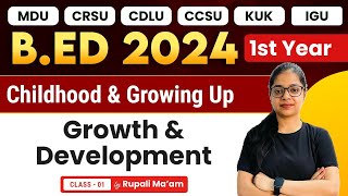 Bed 1st Year Childhood and Growing Up Growth amp Development  Bed Exam 2024 [upl. by Angel]