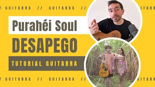 Desapego  Purahei Soul Tutorial Guitarra puraheisoul tutorial [upl. by Cinimmod]