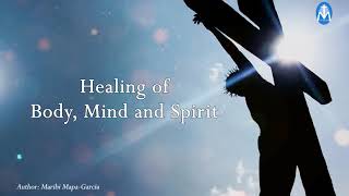 A Prayer for Healing of Body Mind and Spirit [upl. by Rehtaeh]