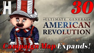 Ultimate General American Revolution  Campaign Map Expands  Part 30 [upl. by Tnerual763]