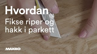 Hvordan fikse riper og hakk i parketten [upl. by Odnalor60]