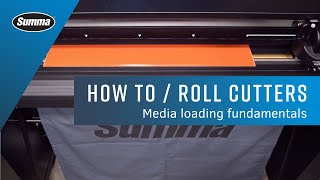 How to  Media Loading Fundamentals for Summa Roll Cutters [upl. by Mot]