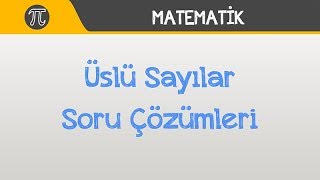 Üslü Sayılar Soru Çözümleri [upl. by Ecilegna]