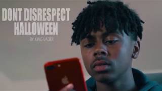 quotDONT DISRESPECT HALLOWEEN quot by KING VADER FULL VIDEO [upl. by Norrab]