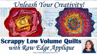 Unleash Your Creativity Low Volume Quilts with Raw Edge Appliqué  Lea Louise Quilts [upl. by Ynolem]