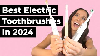 Best Electric Toothbrushes in 2024 Dental Hygienist Explains [upl. by Lleval]