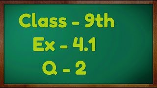 Class  9th Ex  41 Q 2 Linear Equation in Two Variable Maths NCERT CBSE [upl. by Spearing]