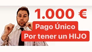 🟡Cómo TRAMITAR AYUDA 1000 € por NACIMIENTO HIJO🟡 Familias Numerosas Monoparentales y Discapacidad [upl. by Marguerie]