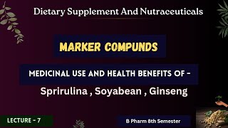 Marker Compounds  Dietary Supplements And Nutraceuticals Unit 1 [upl. by Erleena]