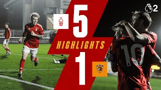 FIVE STAR DISPLAY 🤩  Forest 51 Hull City  Premier League Cup Highlights [upl. by Htehpaj]