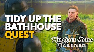 Tidy up the bathhouse Kingdom Come Deliverance 2 [upl. by Celisse888]