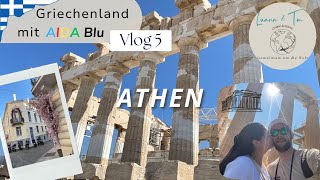 Griechenland mit AIDA Blu  VLOG 5 Athen  Akropolis und Plaka [upl. by Sidoney]