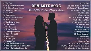 OPM Love Songs  Most Famous Sweet OPM Melody 80s 90s  Best Opm Classic Favorites Collection [upl. by Hurless714]