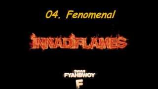 04 Swan Fyahbwoy  Fenomenal Innadiflames [upl. by Critchfield]