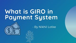 What is GIRO in Payment System [upl. by Zealand]