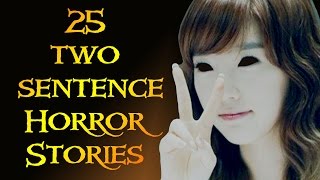 25 Scary Two Sentence Horror Stories English Read Only [upl. by Yran]