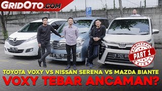 Toyota Voxy VS Nissan Serena VS Mazda Biante  Komparasi  GridOto  Part 1 [upl. by Menken]