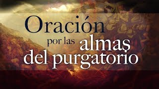 Oración por las almas del purgatorio [upl. by Silden]