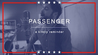 Passenger  A Kindly Reminder with lyrics [upl. by Ahsinej]