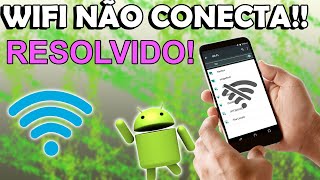 CELULAR NÃO QUER CONECTAR NO WIFI COMO RESOLVER [upl. by Zhang]