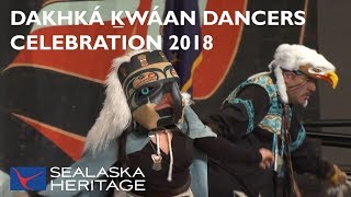 Tlingit Dance Group Dakhká Ḵwáan Dancers Celebration 2018  Sealaska Heritage [upl. by Nivets]