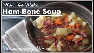 How To Make Ham Bone Soup  Tuesday July 4 [upl. by Ahsilef]