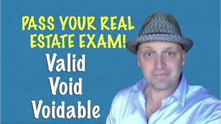 Void Valid and Voidable Know the difference for your real estate exam [upl. by Giff]