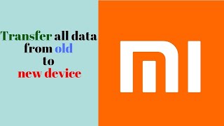 How to move from Old to New with Xiaomi Mi Mover [upl. by Esac]