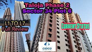 Taloja Phase 2 Sector 34 Plot 6  Current Status  L1 TO L7 Full Review  Cidco Lottery Project [upl. by Phil]