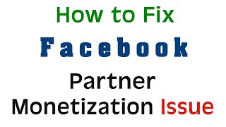 How to solve Facebook Partner Monetization Policies Issue What is it [upl. by Negam]