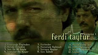 Ferdi Tayfur Seçmeler 1  Full Albüm [upl. by Heger495]