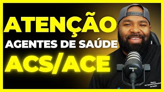 ATENÇÃO Agentes Comunitário de Saúde e Agentes de Combate às Endemias [upl. by Byers]