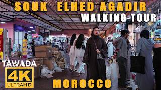 Agadir city  SOUK LHED walking tour  Morocco 4K UHD [upl. by Jegger]