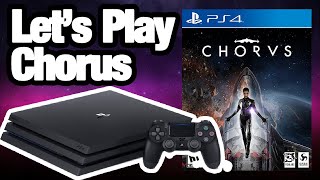 Lets Play Chorus PS4 [upl. by Annovad]