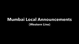 Mumbai Local Announcements Western Line [upl. by Nerret]