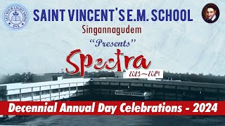 Saint Vincents EM School  SPECTRA  20232024  DECENNIAL ANNUAL DAY 10012024 [upl. by Lenette]