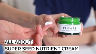 Votary Super Seed Nutrient Cream Tutorial  watch Arabella demo our latest launch [upl. by Mathew]