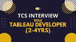 TCS Interview Experience interviewquestions tableauinterview tableaudeveloper [upl. by Island729]