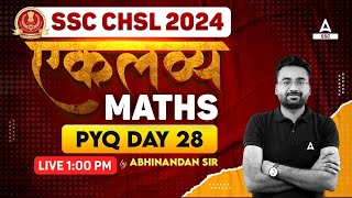 SSC CHSL 2024  SSC CHSL Maths By Abhinandan Sir  SSC CHSL Maths Previous Year Question Papers 28 [upl. by Auqeenwahs534]