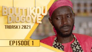 Boutikou Diogoye  Tabaski 2021  Episode 1 [upl. by Ecirtaed]